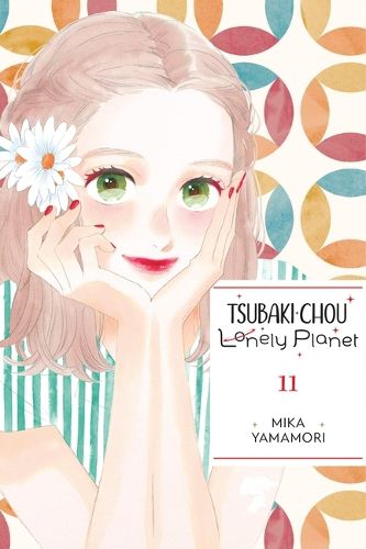 Cover image for Tsubaki-chou Lonely Planet, Vol. 11