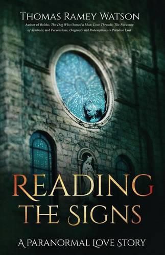 Cover image for Reading the Signs: A Paranormal Love Story