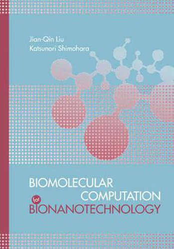 Cover image for Biomolecular Computation for Bionanotechnology