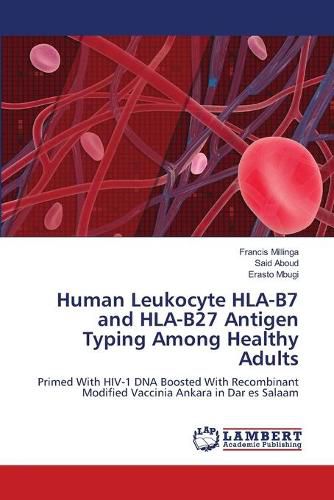 Cover image for Human Leukocyte HLA-B7 and HLA-B27 Antigen Typing Among Healthy Adults