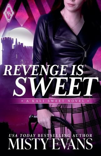 Cover image for Revenge Is Sweet, Kali Sweet Urban Fantasy, Book 1