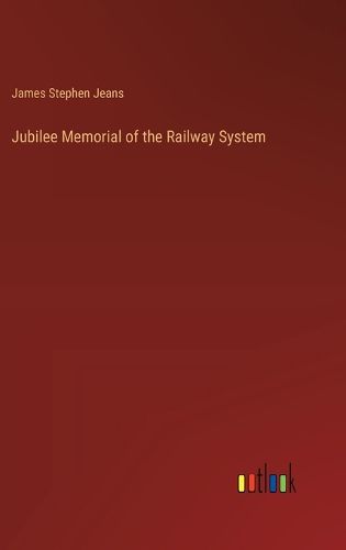 Jubilee Memorial of the Railway System