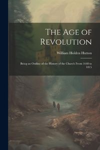 Cover image for The Age of Revolution