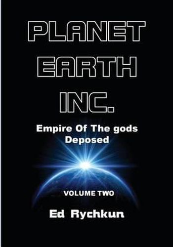 Cover image for Planet Earth Inc: Empire of the Gods Deposed