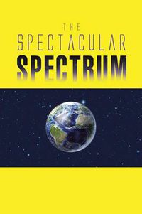 Cover image for The Spectacular Spectrum