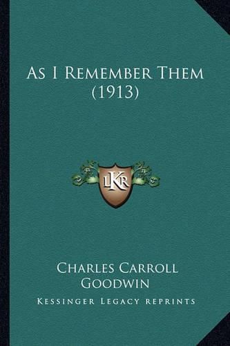 Cover image for As I Remember Them (1913)