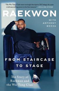 Cover image for From Staircase to Stage: The Story of Raekwon and the Wu-Tang Clan