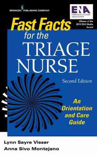 Cover image for Fast Facts for the Triage Nurse: An Orientation and Care Guide