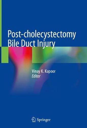 Cover image for Post-cholecystectomy Bile Duct Injury