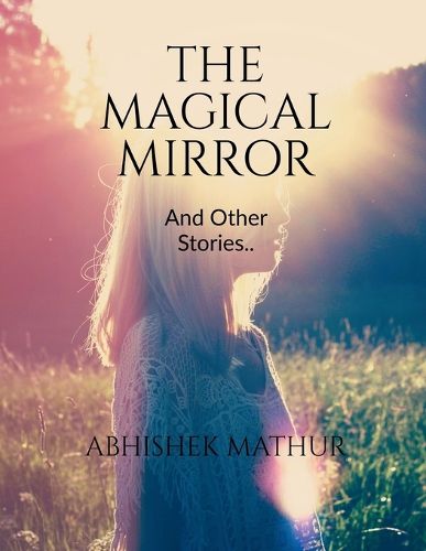 Cover image for The Magical Mirror and other stories..
