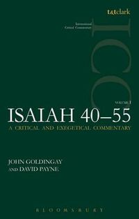 Cover image for Isaiah 40-55 Vol 1 (ICC): A Critical and Exegetical Commentary