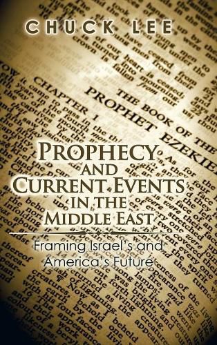 Prophecy and Current Events in the Middle East