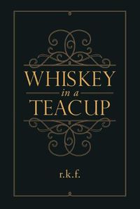 Cover image for Whiskey in a Teacup