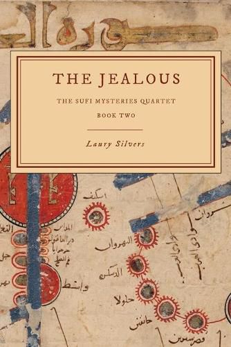 Cover image for The Jealous: The Sufi Mysteries Quartet Book Two