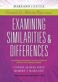 Cover image for Examining Similarities & Differences: Classroom Techniques to Help Students Deepen Their Understanding