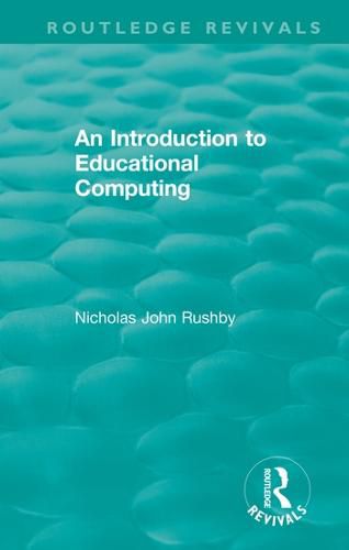 Cover image for An Introduction to Educational Computing