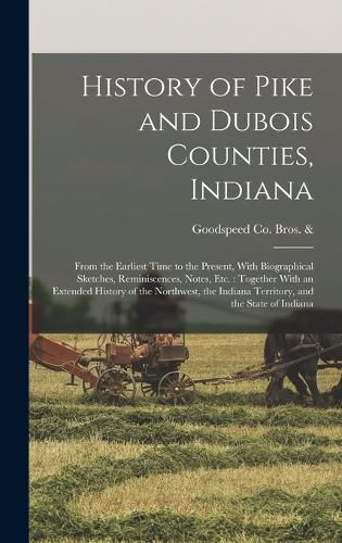 Cover image for History of Pike and Dubois Counties, Indiana