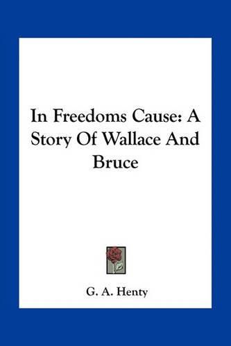 Cover image for In Freedoms Cause