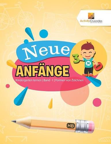 Neue Anfange: Kindergarten lernen Band -1 Formen von Zeichnen