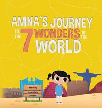 Cover image for Amna's Journey to the 7 Wonders of the World