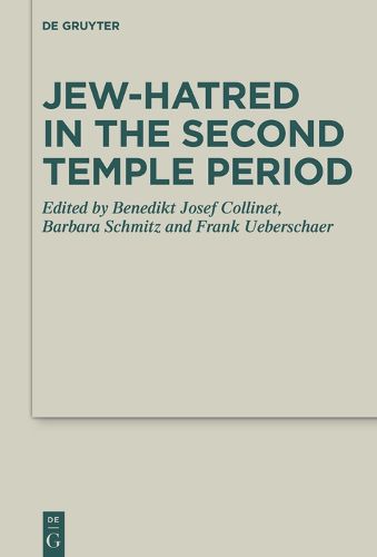 Cover image for Jew-hatred in the Second Temple Period