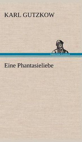 Cover image for Eine Phantasieliebe