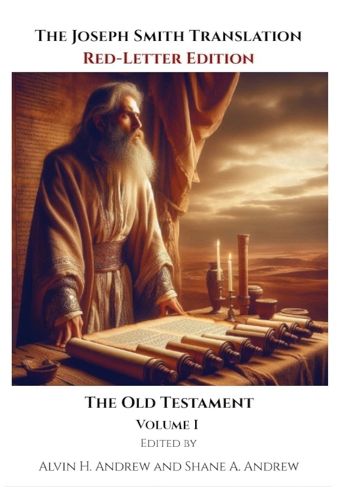 Cover image for The Joseph Smith Translation, Red-Letter Edition, Old Testament, Volume I