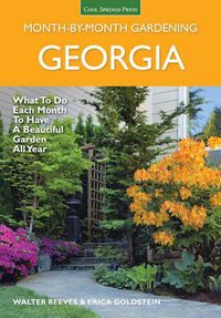 Cover image for Georgia Month-by-Month Gardening: What to Do Each Month to Have a Beautiful Garden All Year