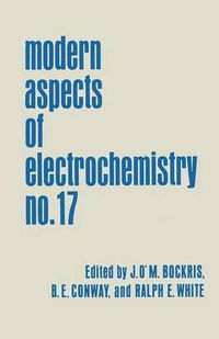 Cover image for Modern Aspects of Electrochemistry: Volume 17