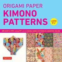 Cover image for Origami Paper Kimono Patterns Large