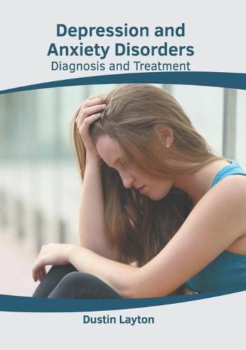 Cover image for Depression and Anxiety Disorders: Diagnosis and Treatment