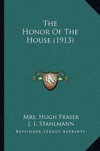 Cover image for The Honor of the House (1913)