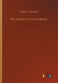 Cover image for The Mystery of Francis Bacon