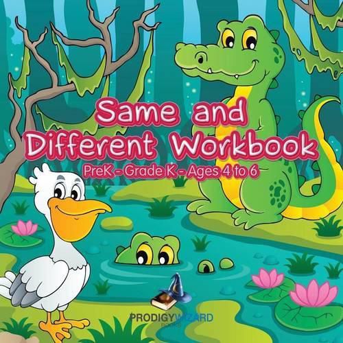 Cover image for Same and Different Workbook Prek-Grade K - Ages 4 to 6