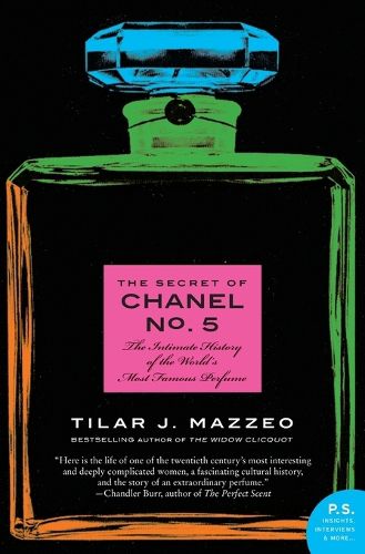 Cover image for The Secret of Chanel No. 5: The Intimate History of the World's Most Famous Perfume