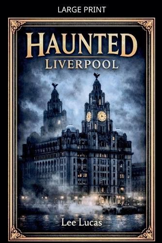 Cover image for Haunted Liverpool