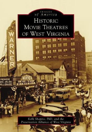 Cover image for Historic Movie Theatres of West Virginia