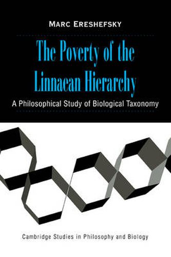 Cover image for The Poverty of the Linnaean Hierarchy: A Philosophical Study of Biological Taxonomy