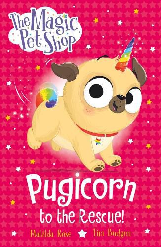 The Magic Pet Shop: Pugicorn to the Rescue!