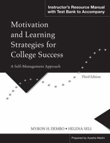 Motivation and Learning Strategies for College Success: A Self-management Approach