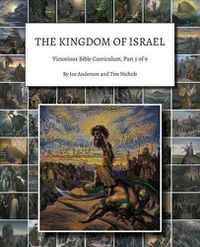 Cover image for The Kingdom of Israel: Victorious Bible Curriculum, Part 5 of 9