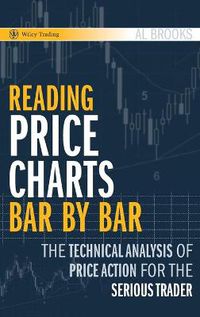 Cover image for Reading Price Charts Bar by Bar: The Technical Analysis of Price Action for the Serious Trader