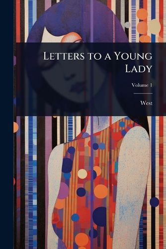Cover image for Letters to a Young Lady