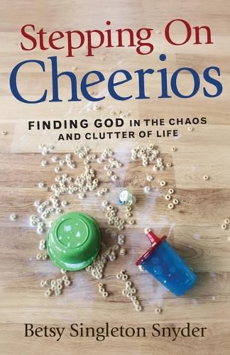 Cover image for Stepping on Cheerios