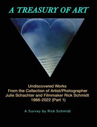 Cover image for A TREASURY OF ART--Undiscovered Works 1966-2022