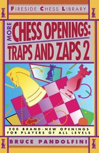 Cover image for More Chess Openings: Traps and Zaps 2