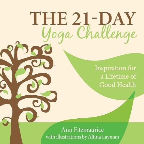 Cover image for The 21-Day Yoga Challenge: Inspiration for a Lifetime of Good Health