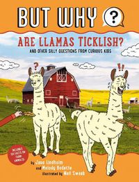 Cover image for Are Llamas Ticklish? #1: And Other Silly Questions from Curious Kids