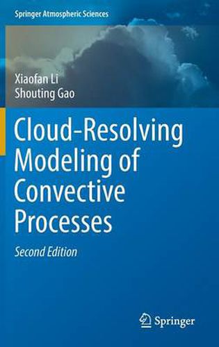 Cover image for Cloud-Resolving Modeling of Convective Processes