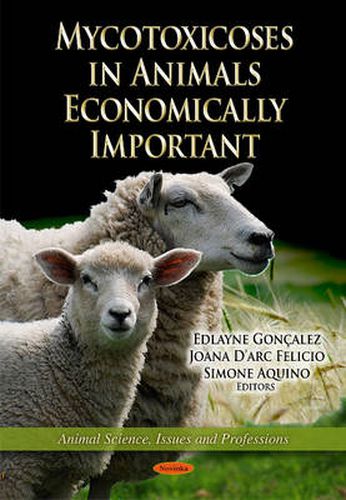 Cover image for Mycotoxicoses in Animals Economically Important